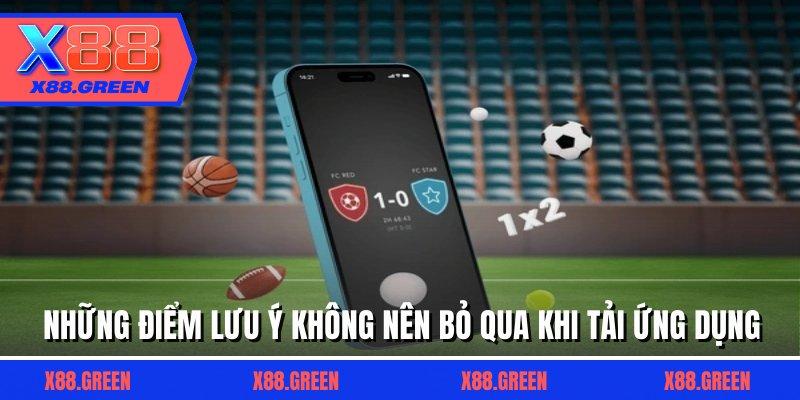 Những điểm lưu ý không nên bỏ qua khi tải ứng dụng